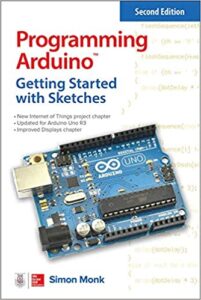 Programming Arduino- Getting Started with Sketches, Second Edition (ELECTRONICS) Paperback