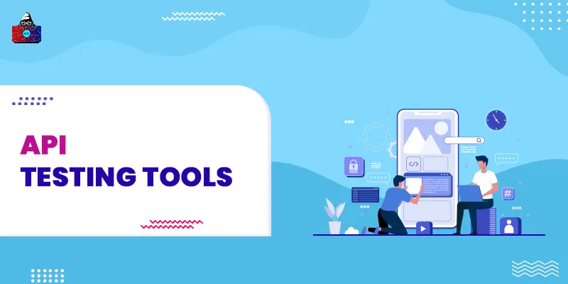 10 Best API Testing Tools