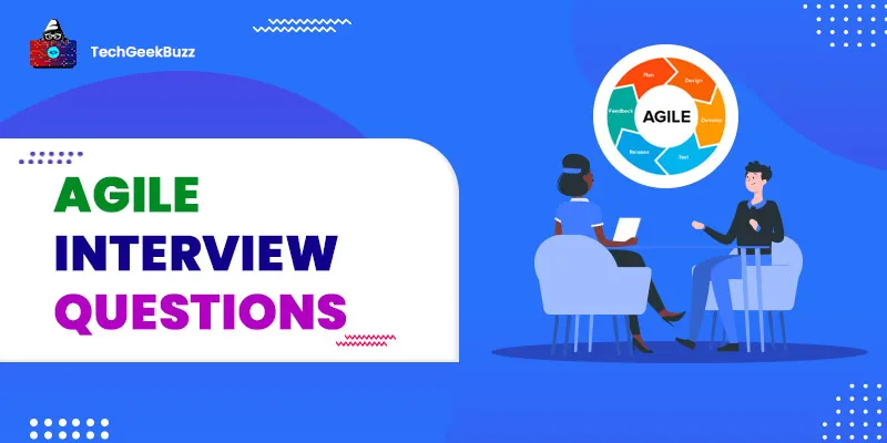 Top 50 Agile Interview Questions and Answers in 2024