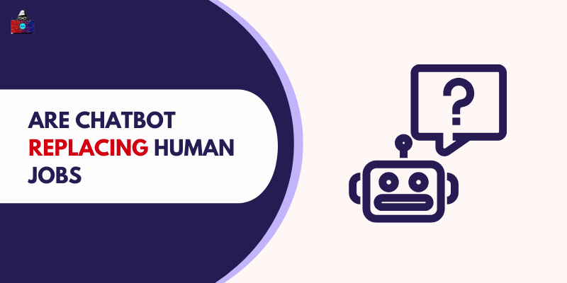 Will AI Replace Jobs? Chatbots and Future of Work