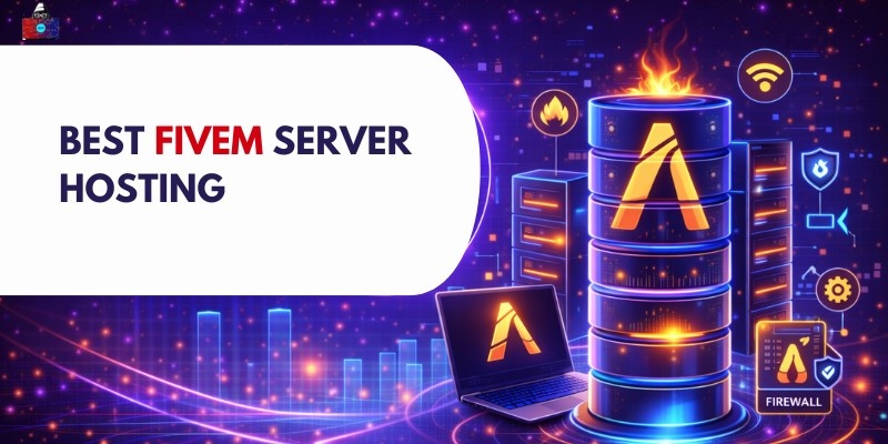 Best FiveM Server Hosting in 2026 – Cheap, Reliable & High-Performance