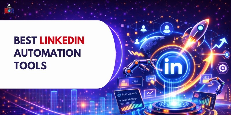 14 Best LinkedIn Automation Tools in 2026