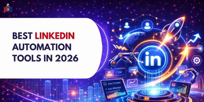 14 Best LinkedIn Automation Tools in 2026
