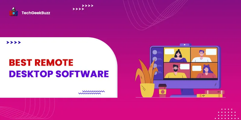 Best Remote Desktop Software You Should Know in 2024