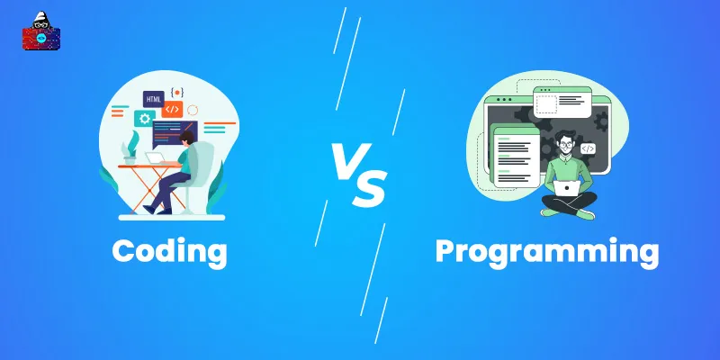 Coding vs Programming: What's the Difference?