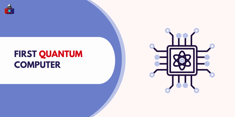 First Quantum Computer: Quantum Revolution