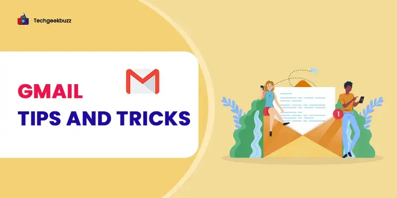 Gmail Mastery: Discover 15 Tips and Tricks for a Clutter-Free Inbox