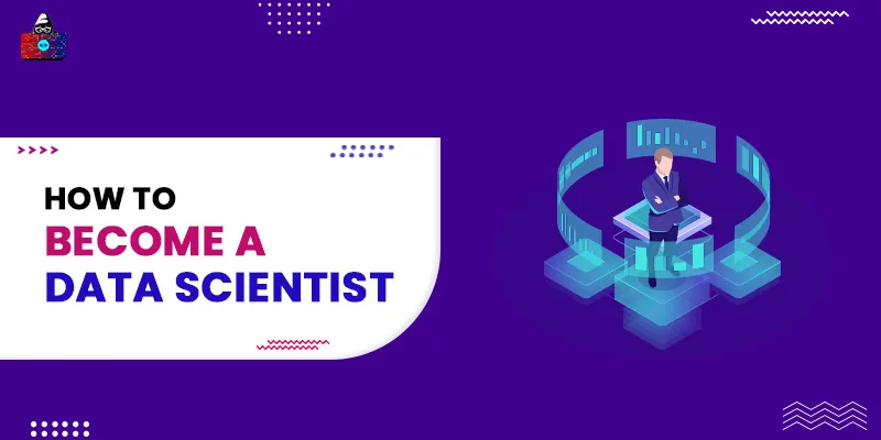 How to Become a Data Scientist