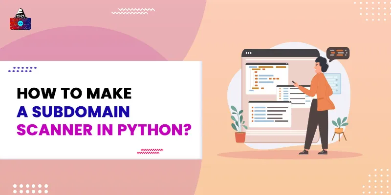 How to Make a Subdomain Scanner in Python?