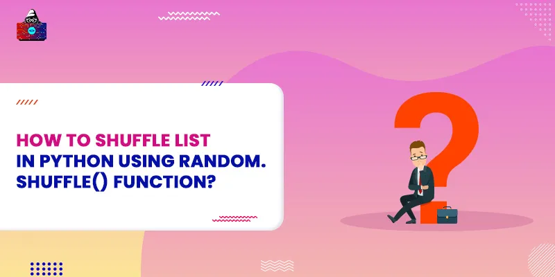 How to shuffle list in Python using random.shuffle() function?