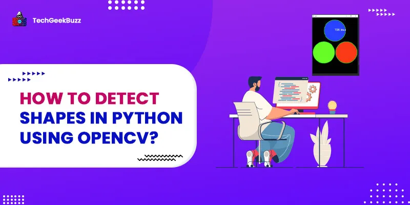 How to Detect Shapes in Python Using OpenCV?