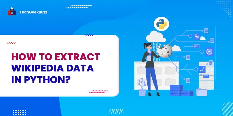 How to Extract Wikipedia Data in Python?