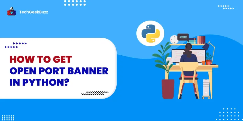 How to Get Open Port Banner in Python?