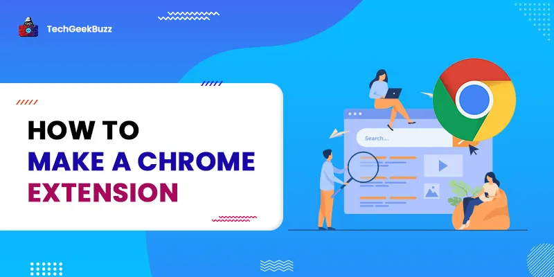 How to Make a Chrome Extension