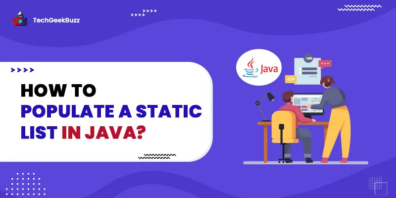 How to Populate a Static List in Java?