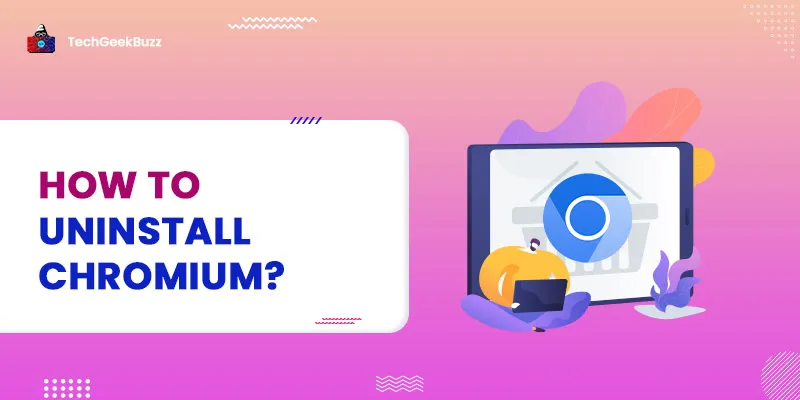 How to Uninstall Chromium?