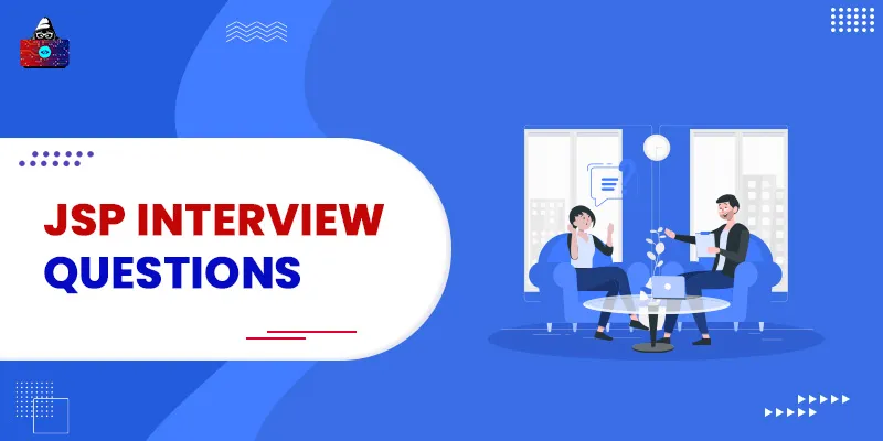 Top 50 JSP Interview Questions and Answers