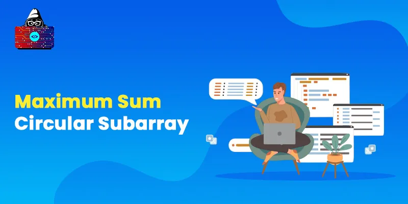 Maximum Sum Circular Subarray