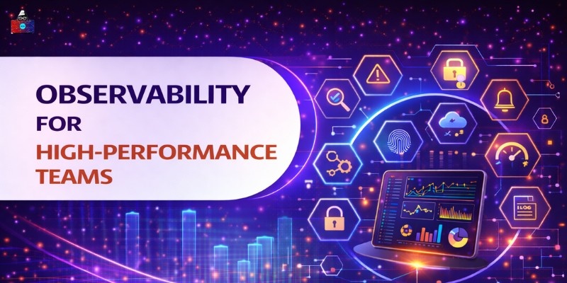 9 Key Observability Features Every Tech Team Needs