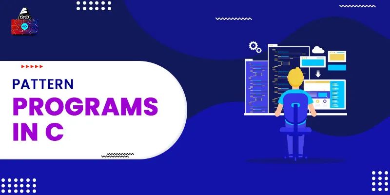 Pattern Programs in C - Examples with Logic and Pseudocode