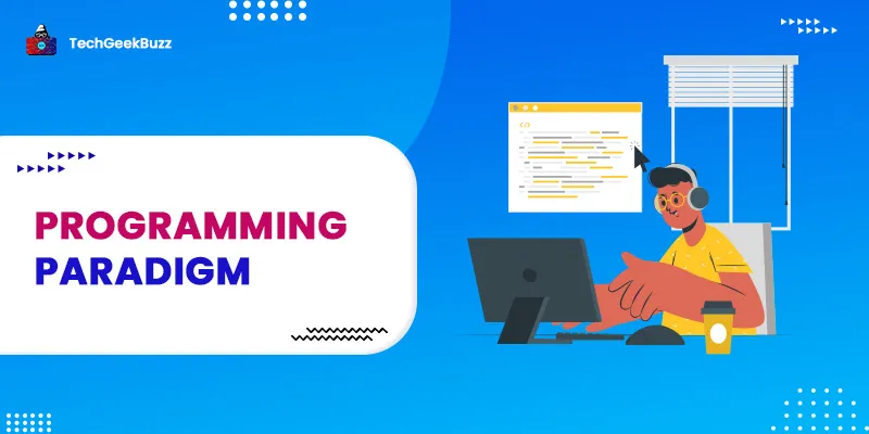 Programming Paradigm - A Step by Step to Programmers