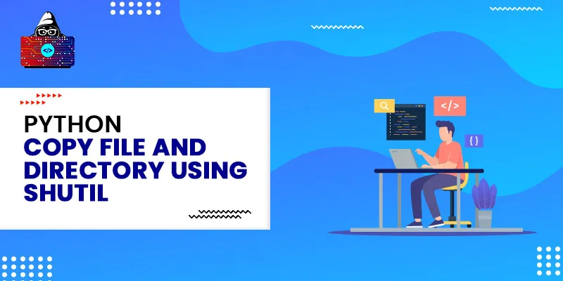 Python COPY File and Directory Using shutil