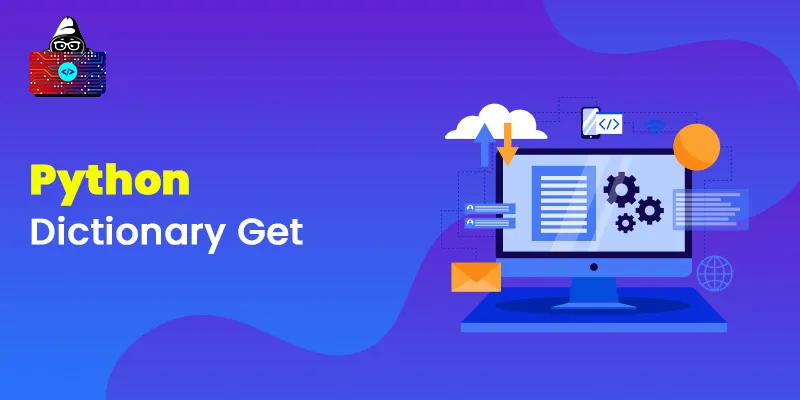 Python Dictionary Get: A Complete Guide