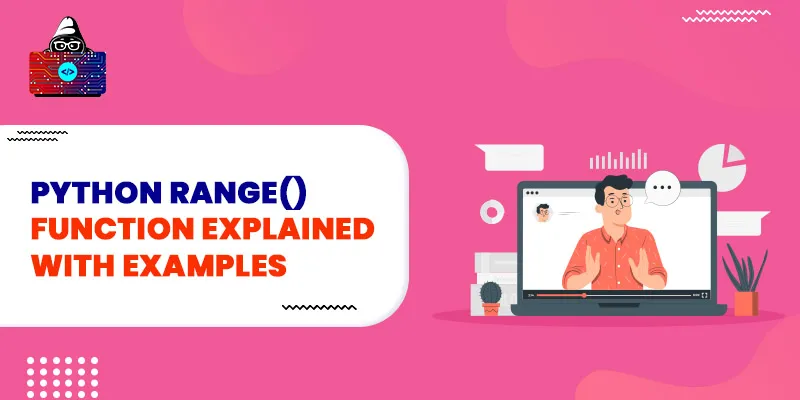 Python range() Function Explained with Examples