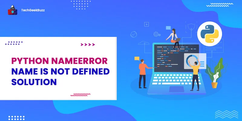 Python NameError: name is not defined Solution