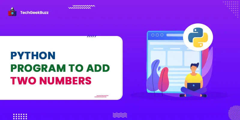 Python Program to Add Two Numbers