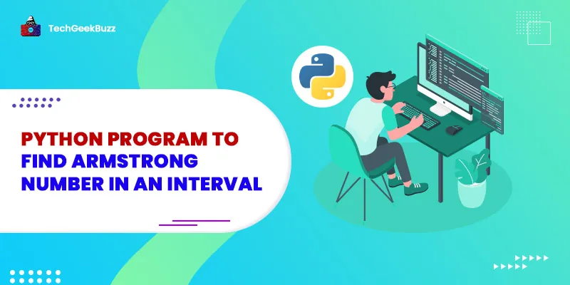 Python Program to Find Armstrong Number in an Interval