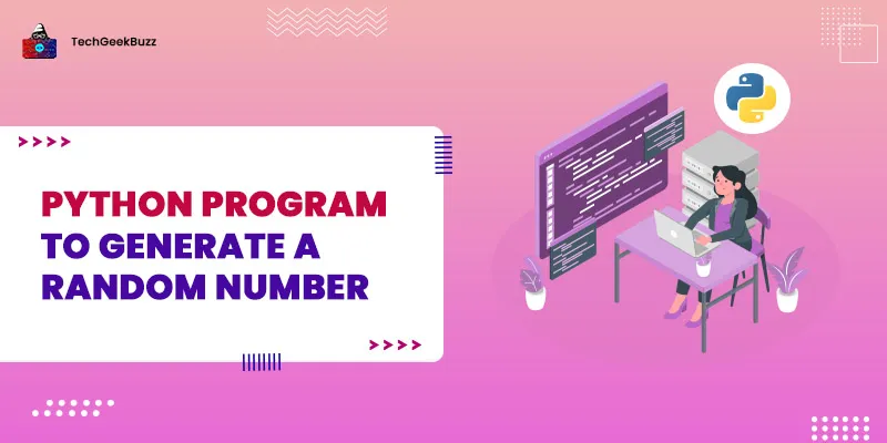 Python Program to Generate a Random Number