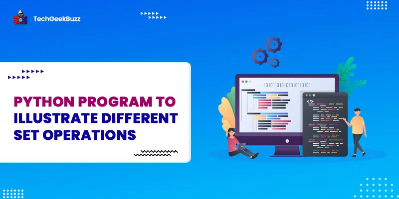Python Program to Illustrate Different Set Operations