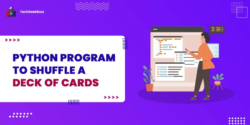 A Simple Python Program to Shuffle a Deck of Cards