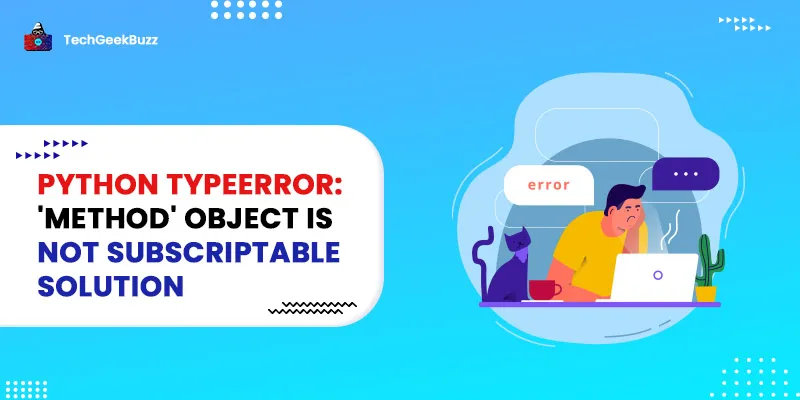 Python TypeError: 'method' object is not subscriptable Solution