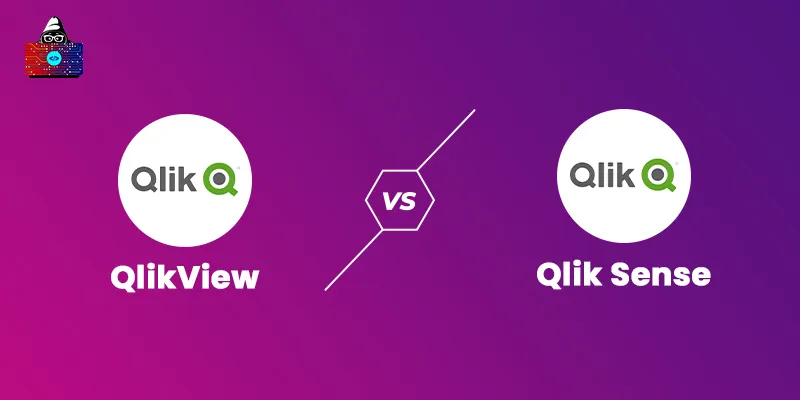 QlikView vs Qlik Sense - Differences That You Should Know?