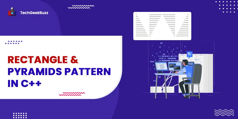 Rectangle & Pyramids Pattern in C++