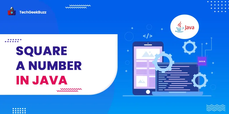 How to Square a Number in Java?