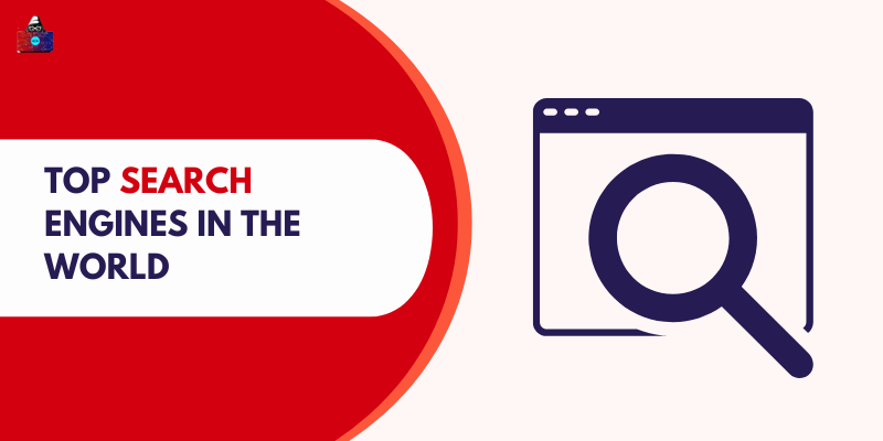 Top Search Engines in the World