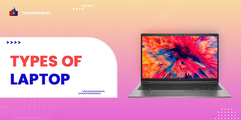 Types of Laptop: Discover the World of Portable Computers