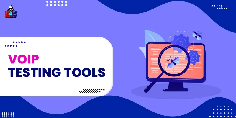 Best VoIP Testing Tools For Testing Network Performance