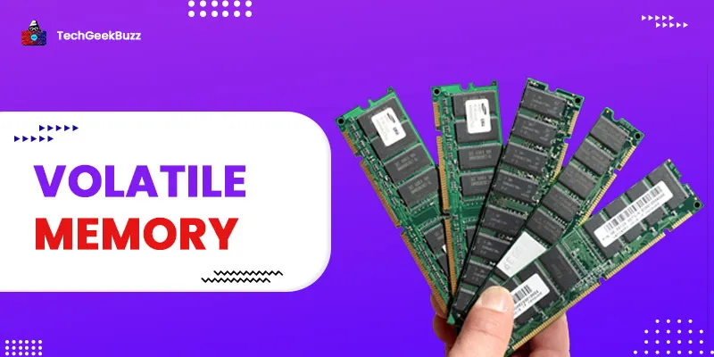 Volatile Memory: The Temporary Storage of Your Computer