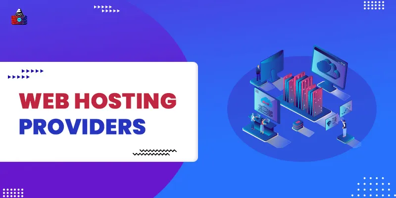 Best Web Hosting Providers You Should Check