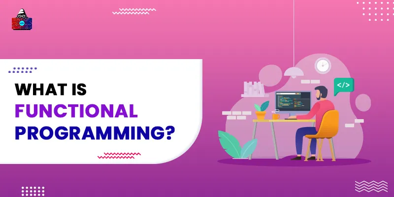 What is Functional Programming? A Beginner's Guide