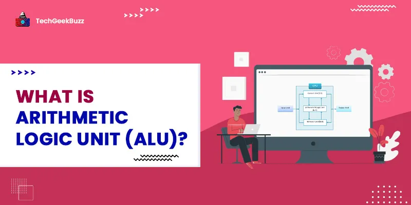 Arithmetic Logic Unit (ALU): How Computers Perform Calculations
