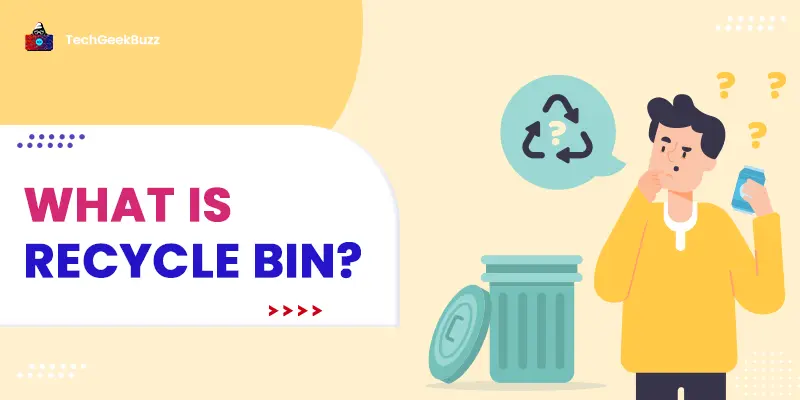 What is Recycle Bin? - A Safe Haven for Deleted Files