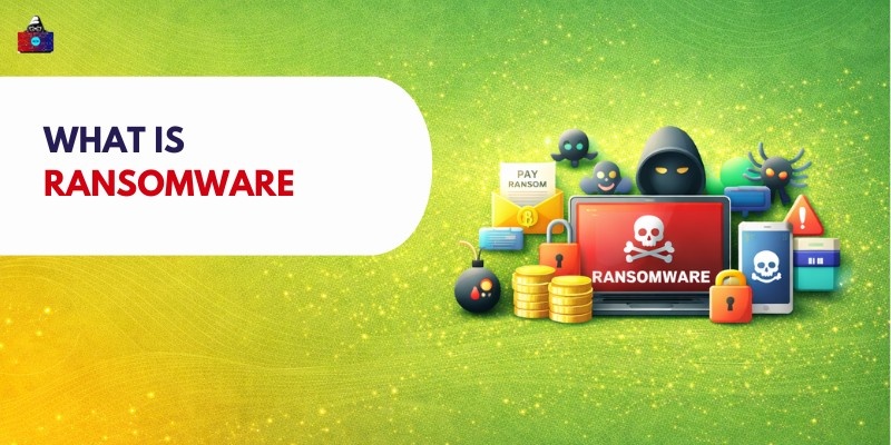 What Is Ransomware? Types, Examples, Prevention and How It Works