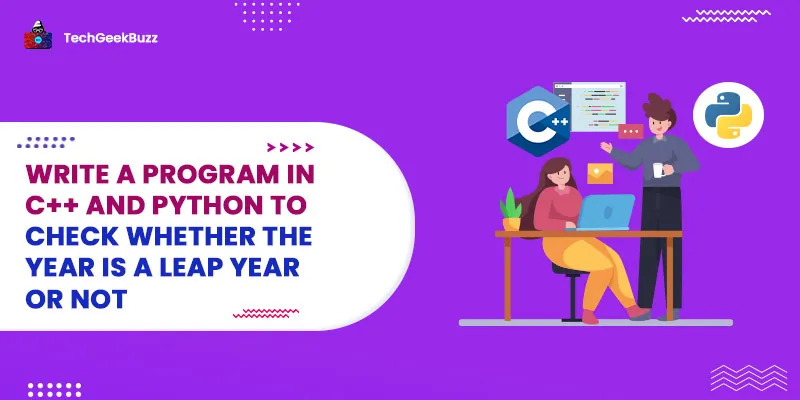 Program to Check Whether the Year is a Leap or Not [C, C++, Python & Java]