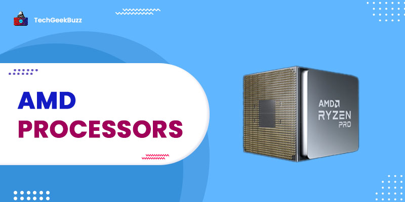 8 Best AMD Processors for You in 2023 [Ranked]