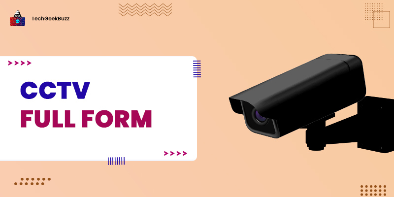 CCTV Full Form